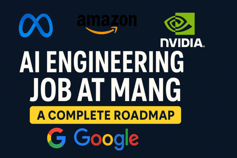 How to Land an AI Engineering Job at MANG: A Complete Roadmap