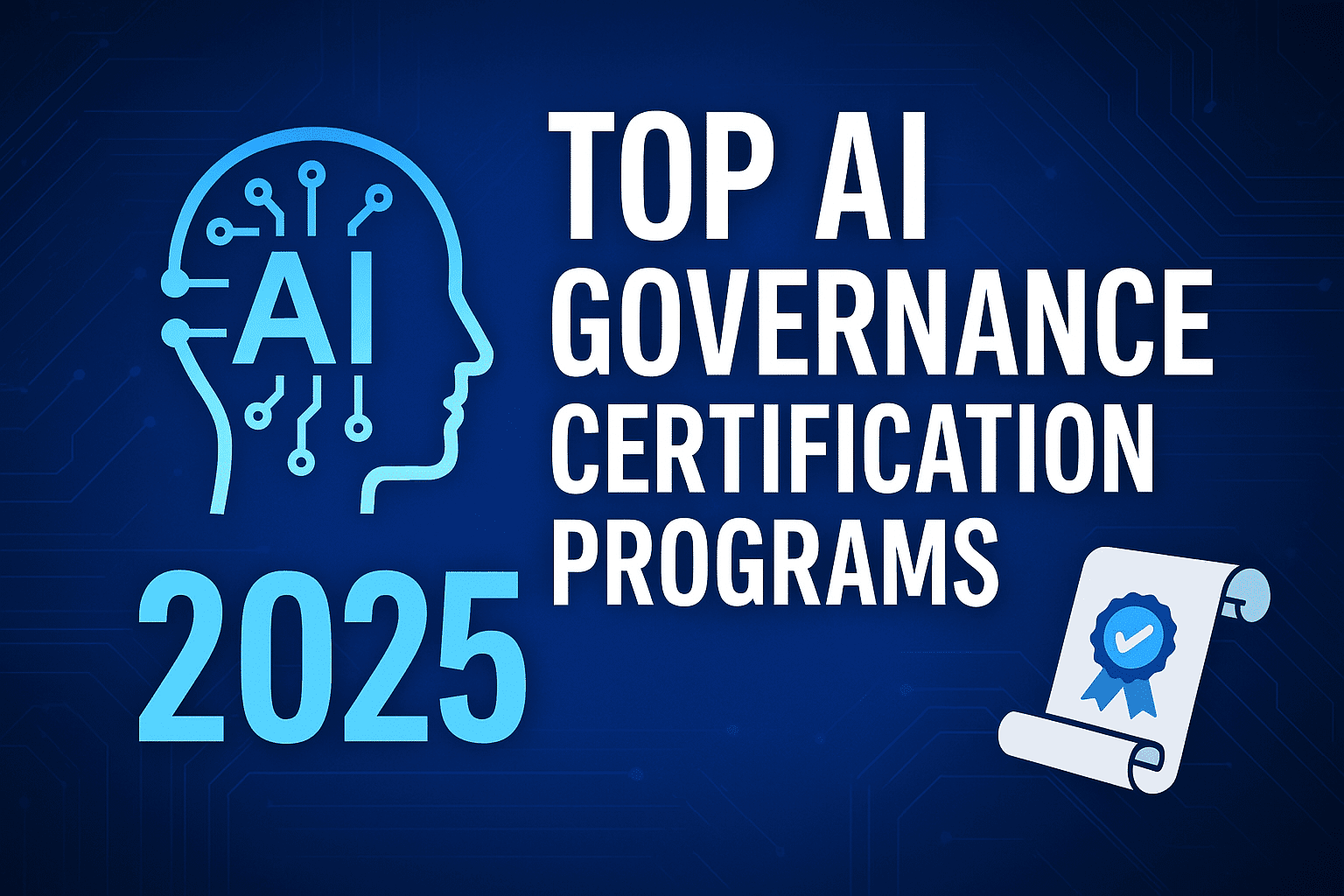 Top AI Governance Certification Programs in 2025