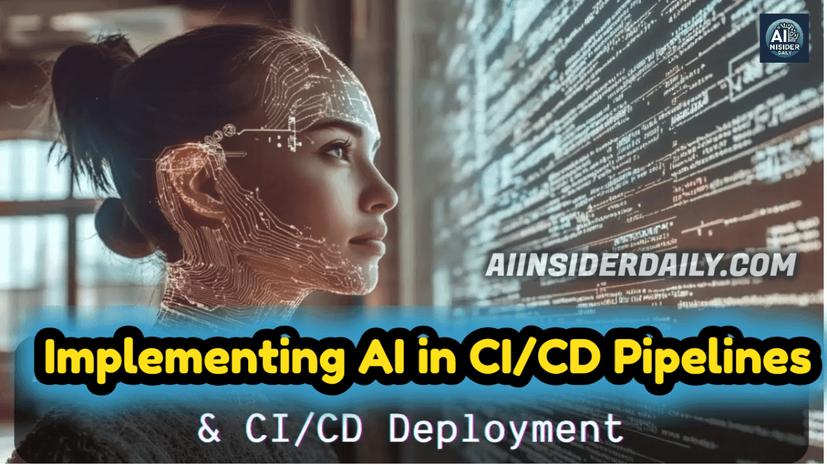 How to Use AI in DevOps: Complete Guide with Tools, Benefits & Use Cases 2025 5 Implementing AI in CI/CD Pipelines