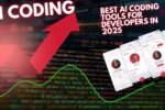 Best AI Coding Tools for Developers in 2025